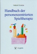 Cover: Handbuch der personenzentrierten Spieltherapie - Hogrefe