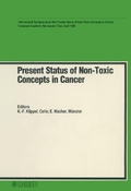 Cover: Present Status of Non-Toxic Concepts in Cancer - Karger, S