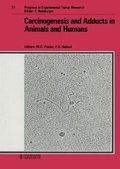 Cover: Progress in Experimental Tumor Research / Carcinogenesis and Adducts in Animals and Humans - Karger, S