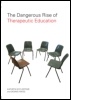 Cover: The Dangerous Rise of Therapeutic Education - Routledge