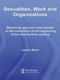 Enlarge image Cover: Sexualities, Work and Organizations - Routledge