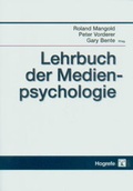 Cover: Lehrbuch der Medienpsychologie - Hogrefe