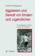 Cover: Aggression und Gewalt von Kindern und Jugendlichen - Hogrefe