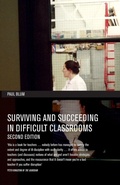 Cover: Surviving and Succeeding in Difficult Classrooms - Routledge