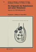 Cover: Beitr&auml;ge zur Onkologie /Contributions to Oncology / Die Diagnostik des Hodentumors und seiner Metastasen - Karger, S