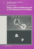 Cover: Interdisciplinary Topics in Gerontology / Biology of Normal Proliferating Cells in vitro Relevance for in vivo Aging - Karger, S