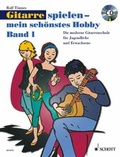Cover: Gitarre spielen - mein sch&ouml;nstes Hobby - Schott Music