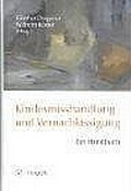 Cover: Kindesmisshandlung und Vernachl&auml;ssigung - Hogrefe