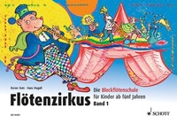 Abbildung von: Flötenzirkus - Schott Music