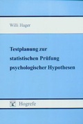 Bild: Testplanung zur statistischen Pr&uuml;fung psychologischer Hypothesen - Hogrefe