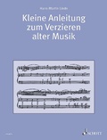 Cover: Kleine Anleitung zum Verzieren alter Musik - Schott Music