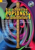 Cover: Die sch&ouml;nsten Popsongs f&uuml;r Alt-Blockfl&ouml;te - Schott Music