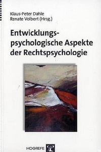 Bild: Entwicklungspsychologische Aspekte der Rechtspsychologie - Hogrefe