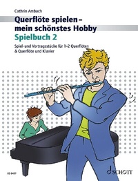 Abbildung von: Querflöte spielen - mein schönstes Hobby - Schott Music