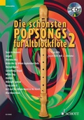Cover: Die sch&ouml;nsten Popsongs f&uuml;r Alt-Blockfl&ouml;te - Schott Music