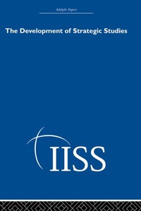Enlarge image Cover: The Development of Strategic Studies - Routledge