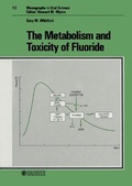Cover: Monographs in Oral Science / The Metabolism and Toxicity of Fluoride - Karger, S