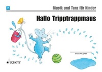 Abbildung von: Hallo Tripptrappmaus - Schott Music