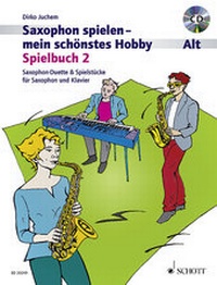 Abbildung von: Saxophon spielen - mein schönstes Hobby - Schott Music