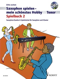 Abbildung von: Saxophon spielen - mein schönstes Hobby - Schott Music