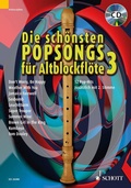 Cover: Die sch&ouml;nsten Popsongs f&uuml;r Alt-Blockfl&ouml;te - Schott Music