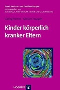 Cover: Kinder k&ouml;rperlich kranker Eltern - Hogrefe