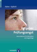 Cover: Ratgeber Pr&uuml;fungsangst - Hogrefe