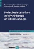 Cover: Evidenzbasierte Leitlinie zur Psychotherapie Affektiver St&ouml;rungen - Hogrefe
