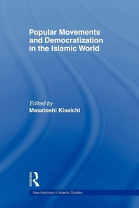 Enlarge image Cover: Popular Movements and Democratization in the Islamic World - Routledge