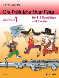 Abbildung von: Die fröhliche Querflöte - Schott Music