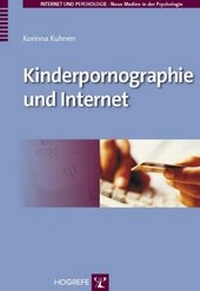 Abbildung von: Kinderpornographie und Internet - Hogrefe