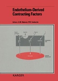 Cover: International Symposium on Endothelium-Derived Vasoactive Factors... / Endothelium-Derived Contracting Factors - Karger, S
