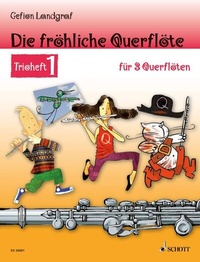 Abbildung von: Die fröhliche Querflöte - Schott Music