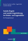 Cover: Soziale &Auml;ngste und soziale Angstst&ouml;rung im Kindes- und Jugendalter - Hogrefe