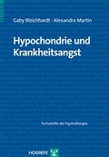 Cover: Hypochondrie und Krankheitsangst - Hogrefe