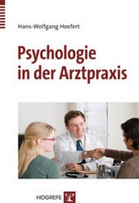 Abbildung von: Psychologie in der Arztpraxis - Hogrefe