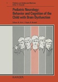 Cover: Pediatric and Adolescent Medicine / Pediatric Neurology: Behavior and Cognition of the Child with Brain Dysfunction - Karger, S