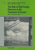 Cover: Frontiers of Radiation Therapy and Oncology / The Role of High Energy Electrons in the Treatment of Cancer - Karger, S
