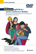 Cover: Gitarre spielen - mein sch&ouml;nstes Hobby - Schott Music