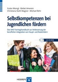Cover: Selbstkompetenzen bei Jugendlichen f&ouml;rdern - Hogrefe