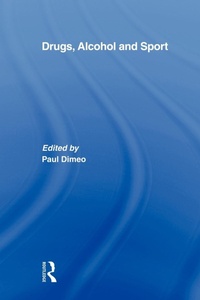 Abbildung von: Drugs, Alcohol and Sport - Routledge