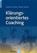 Cover: Kl&auml;rungsorientiertes Coaching - Hogrefe