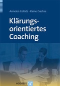 Cover: Kl&auml;rungsorientiertes Coaching - Hogrefe