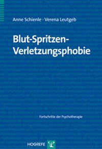 Abbildung von: Blut-Spritzen-Verletzungsphobie - Hogrefe