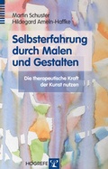 Cover: Selbsterfahrung durch Malen und Gestalten - Hogrefe
