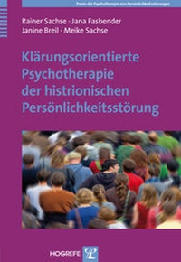 Abbildung von: Klärungsorientierte Psychotherapie der histrionischen Persönlichkeitsstörung - Hogrefe