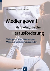 Abbildung von: Mediengewalt als pädagogische Herausforderung - Hogrefe