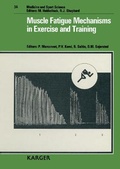 Cover: Medicine and Sport Science / Muscle Fatique Mechanisms in Exercise and Training - Karger, S