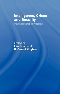 Enlarge image Cover: Intelligence, Crises and Security - Routledge