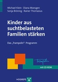 Cover: Kinder aus suchtbelasteten Familien st&auml;rken - Hogrefe